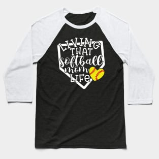 Living That Softball Mom Life Cute Funny Baseball T-Shirt